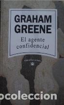 Libros: EL AGENTE CONFIDENCIAL - GRAHAM GREENE - Foto 1