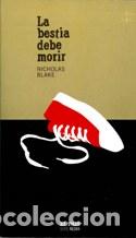 Libros: LA BESTIA DEBE MORIR - NICHOLAS BLAKE - Foto 1