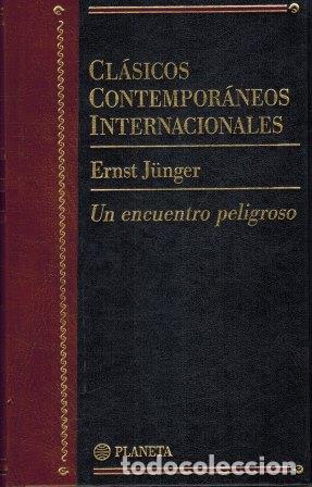 Libros: UN ENCUENTRO PELIGROSO - ERNEST J&Uuml;NGER - Foto 1