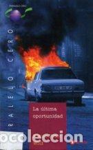 Libros: LA ULTIMA OPORTUNIDAD - KLAUS PETER WOLF - Foto 1
