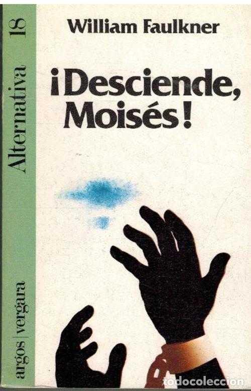 Libros: DESCIENDE MOISES - WILLIAM FAULKNER - Foto 1