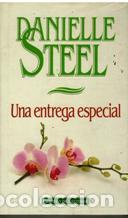 Libros: UNA ENTREGA ESPECIAL - DANIELLE STEEL - Foto 1