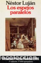 Libros: LOS ESPEJOS PARALELOS - NESTOR LUJAN - Foto 1