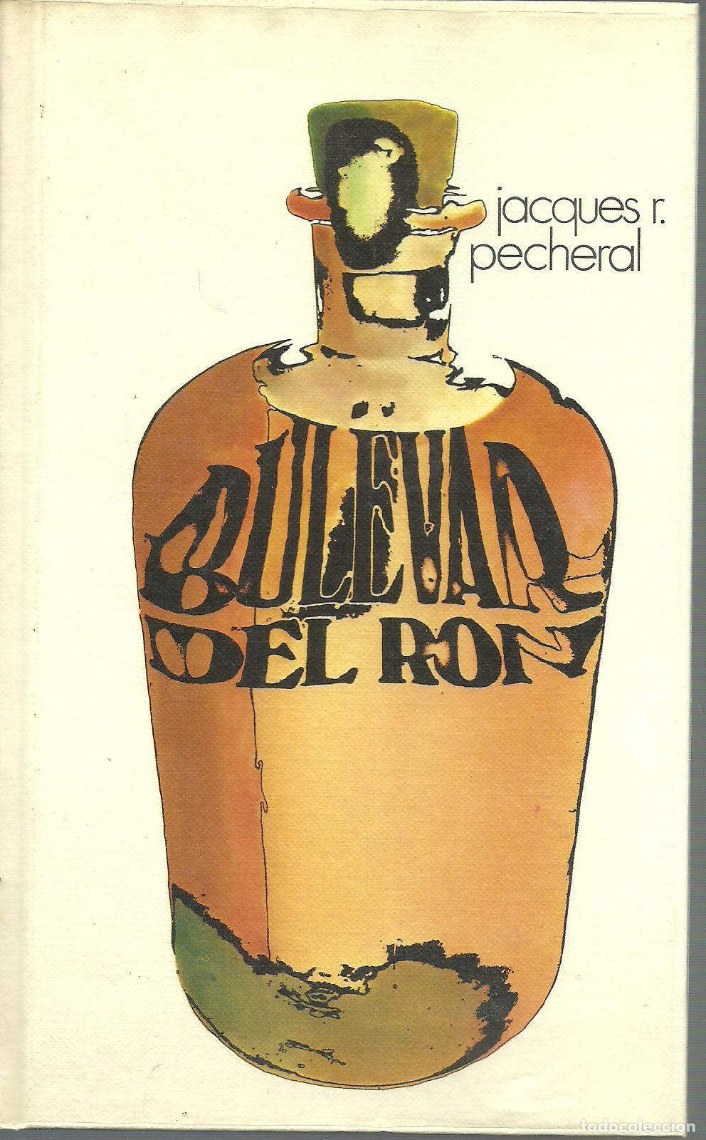 Libros: BULEVAR DEL RON - JACQUES R PECHERAL - Foto 1