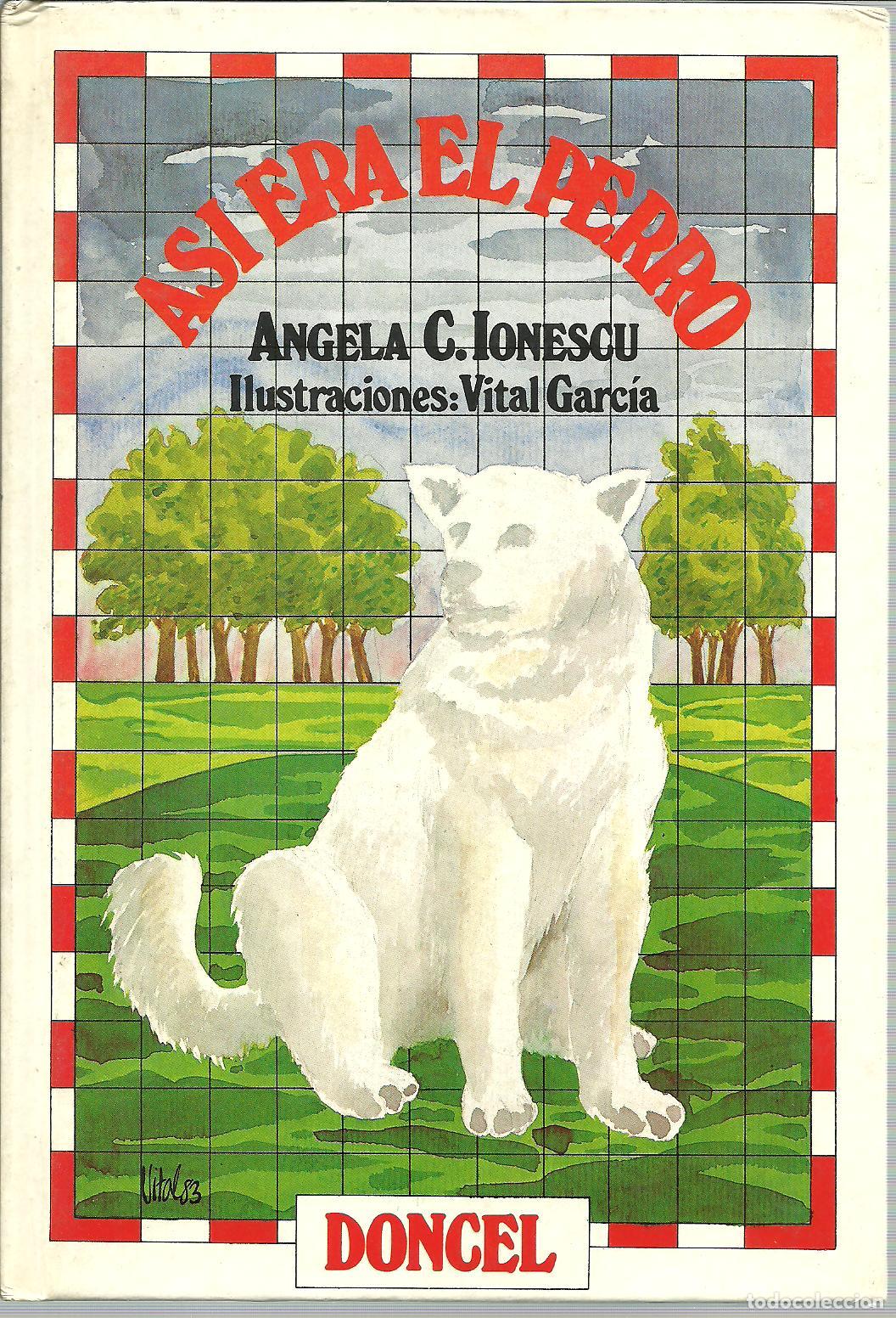 Libros: ASI ERA EL PERRO - ANGELA C. IONESCU - Foto 1