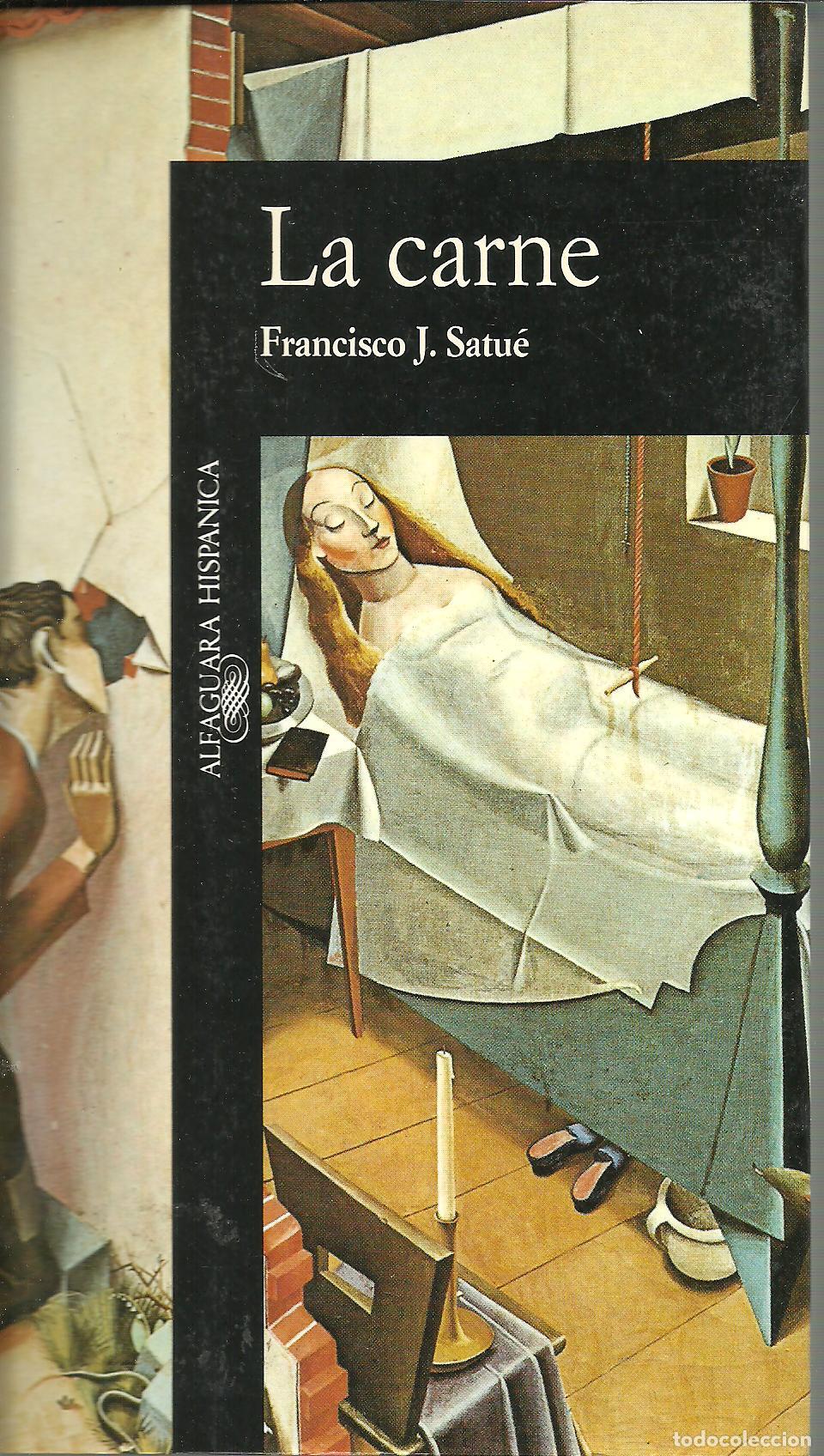 Libros: LA CARNE - FRANCISCO J SATUE - Foto 1