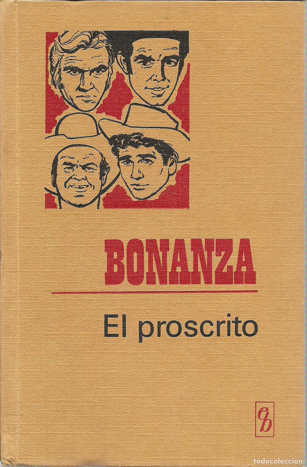 Libros: BONANZA. EL PROSCRITO - VVAA - Foto 1