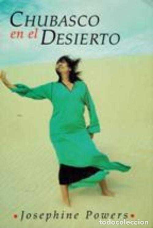Libros: CHUBASCO EN EL DESIERTO - JOSEPHINE POWERS - Foto 1