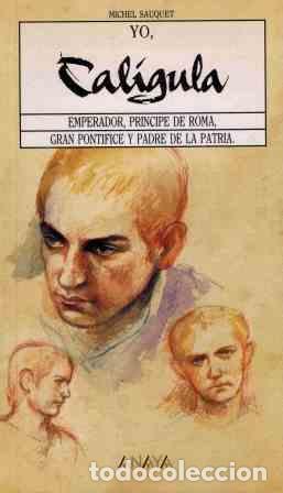 Libros: YO CALIGULA - MICHEL SAUQUET - Foto 1