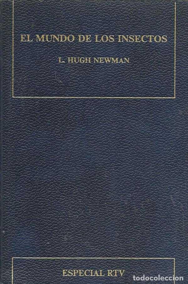 Libros: EL MUNDO DE LOS INSECTOS - L. HUGH NEWMAN - Foto 1