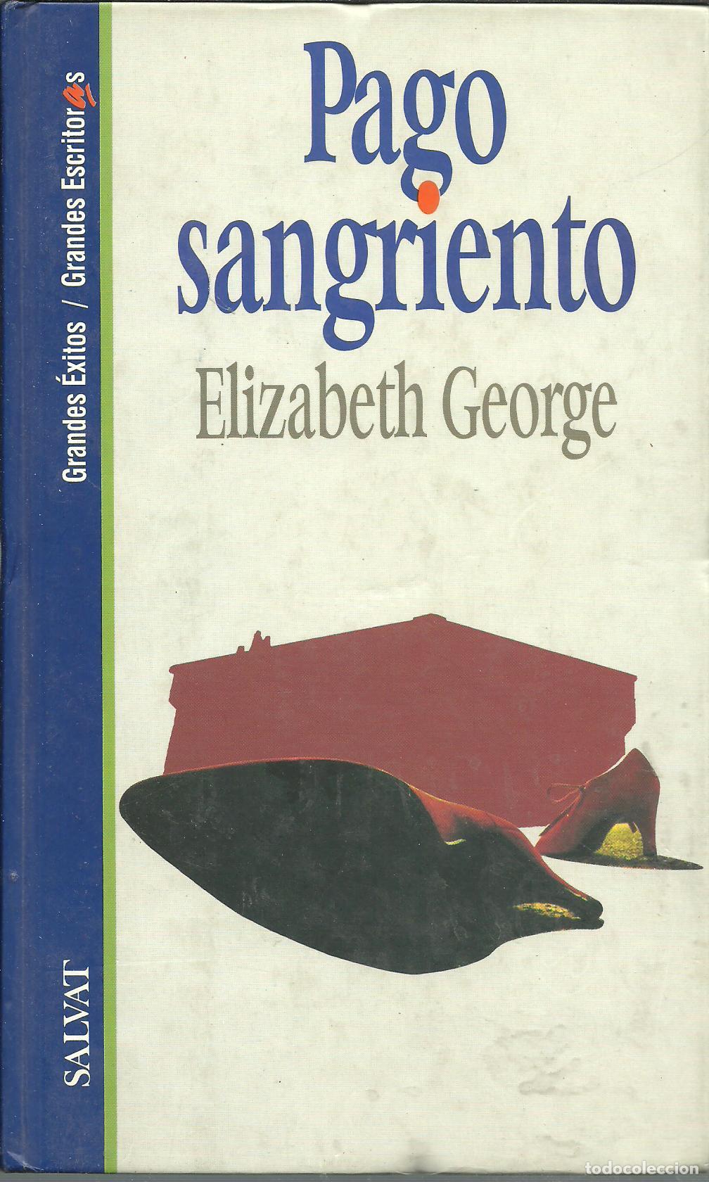Libros: PAGO SANGRIENTO - ELIZABETH GEORGE - Foto 1