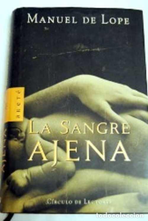 Libros: LA SANGRE AJENA - MANUEL DE LOPE - Foto 1
