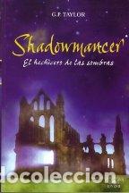 Libros: SHADOWMANCER. EL HECHICERO DE LAS SOMBRAS - G. P. TAYLOR - Foto 1