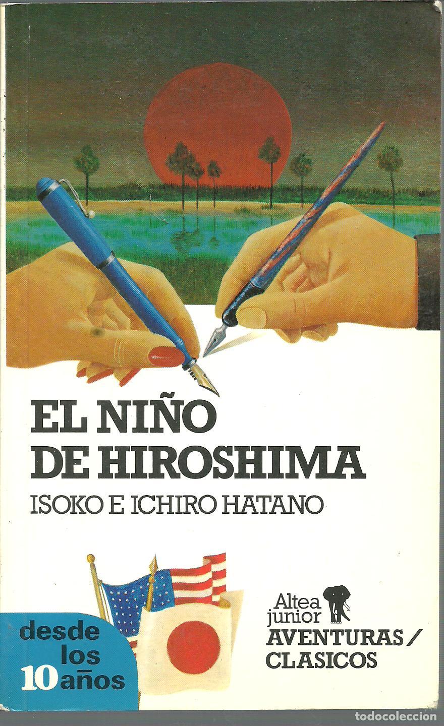 Libros: EL NI&Ntilde;O DE HIROSHIMA - ISOKO E ICHIRO HATANO - Foto 1