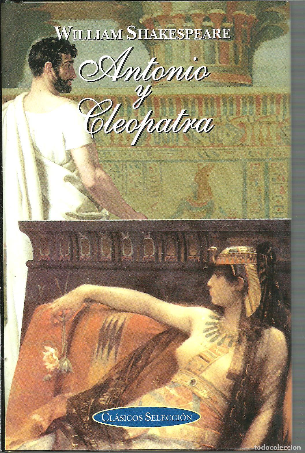 Libros: ANTONIO Y CLEOPATRA - WILLIAM SHAKESPEARE - Foto 1