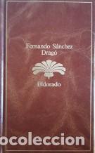 Libros: ELDORADO - FERNANDO SANCHEZ DRAGO - Foto 1