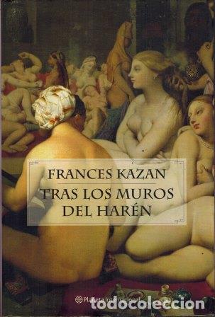 Libros: TRAS LOS MUROS DEL HAREN - FRANCES KAZAN - Foto 1