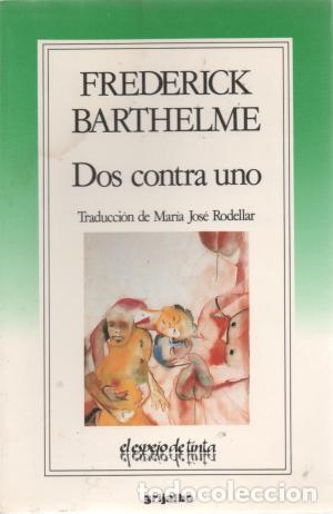 Libros: DOS CONTRA UNO - FREDERICK BARTHELME - Foto 1