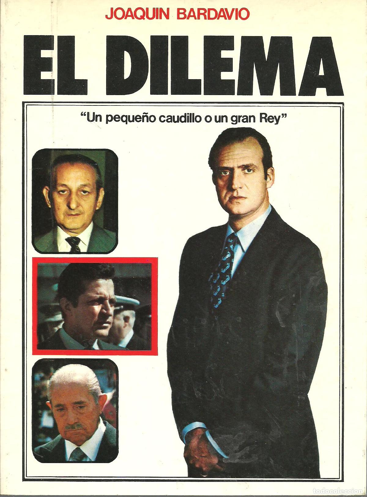 Libros: EL DILEMA - JOAQUIN BARDAVIO - Foto 1