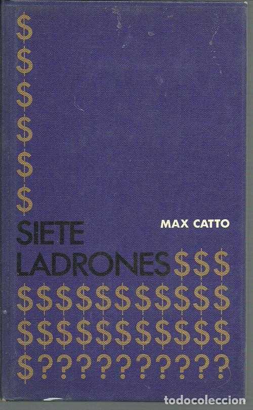 Libros: SIETE LADRONES - MAX CATTO - Foto 1