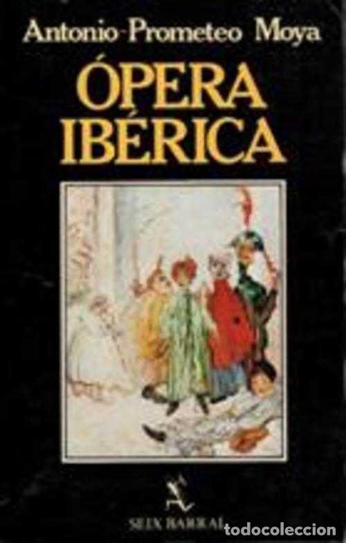 Libros: OPERA IBERICA - ANTONIO PROMETEO MOYA - Foto 1