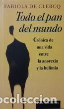 Libros: TODO EL PAN DEL MUNDO - FABIOLA DE CLERCQ - Foto 1