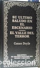 Libros: SU ULTIMO SALUDO EN EL ESCENARIO EL VALLE DEL TERROR - ARTHUR CONAN DOYLE - Foto 1