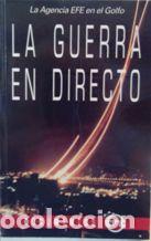 Libros: LA GUERRA EN DIRECTO - VARIOS AUTORES - Foto 1