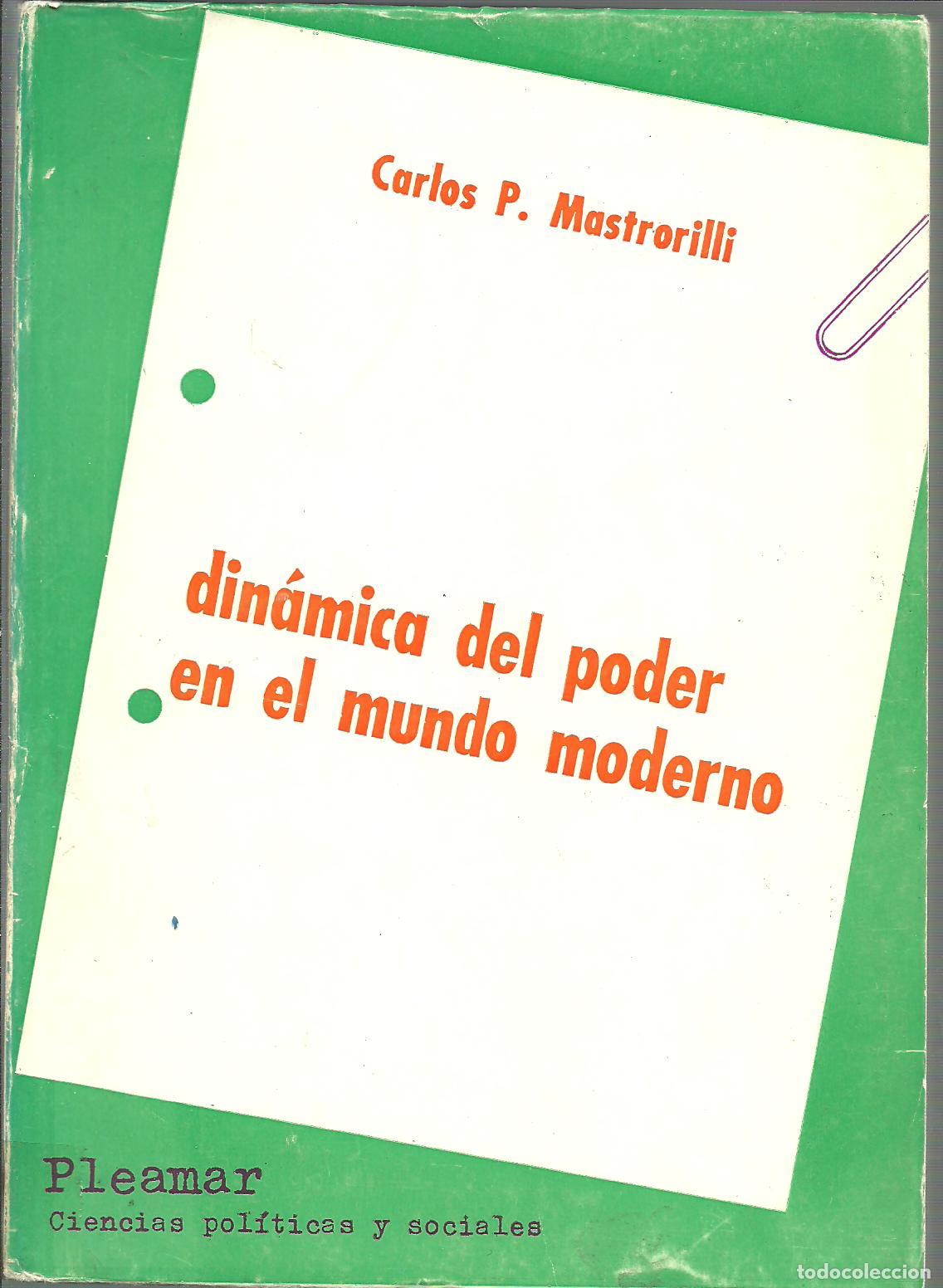 Libros: DINAMICA DEL PODER EN EL MUNDO MODERNO - CARLOS P. MASTRORILLI - Foto 1