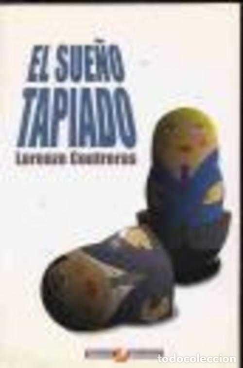 Libros: EL SUE&Ntilde;O TAPIADO - LORENZO CONTRERAS - Foto 1