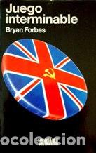 Libros: JUEGO INTERMINABLE - BRYAN FORBES - Foto 1