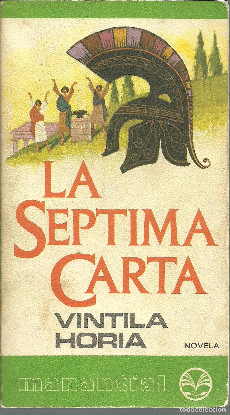 Libros: LA SEPTIMA CARTA - VINTILA HORIA - Foto 1