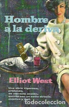 Libros: HOMBRE A LA DERIVA - ELLIOT WEST - Foto 1