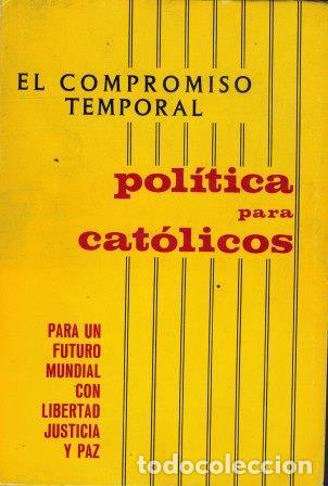Libros: POLITICA PARA CATOLICOS - JOSE MARIA LLADO