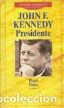 Libros: JOHN F. KENNEDY PRESIDENTE - HUGH SIDEY - Foto 1