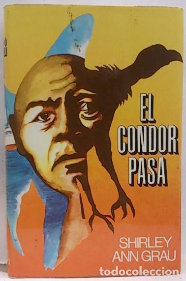 Libros: EL CONDOR PASA - SHIRLEY ANN GRAU - Foto 1