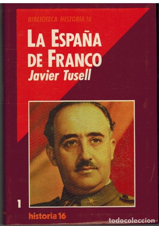 Libros: LA ESPA&Ntilde;A DE FRANCO - JAVIER TUSELL - Foto 1
