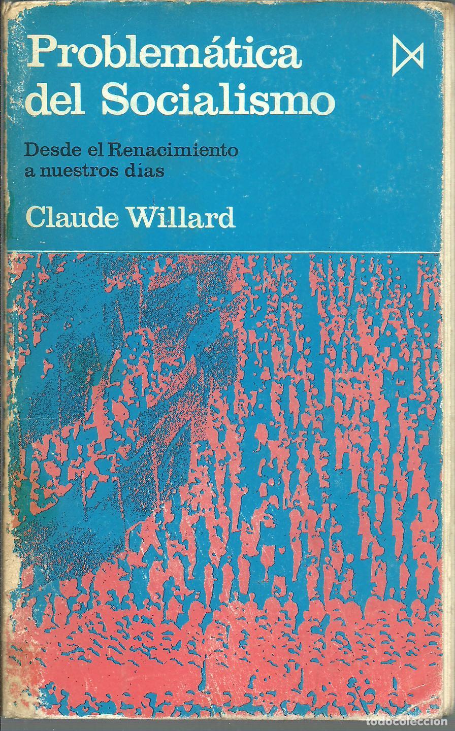 Libros: PROBLEMATICA DEL SOCIALISMO - CLAUDE WILLARD - Foto 1