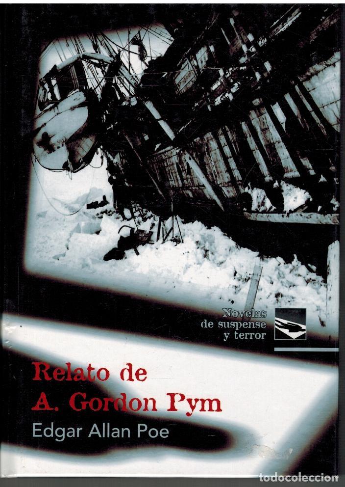 Libros: RELATO DE A. GORDON PYM - EDGAR ALLAN POE