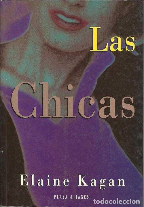 Libros: LAS CHICAS - ELAINE KAGAN - Foto 1