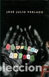 Libros: LAGRIMAS NEGRAS - JOSE JULIO PERLADO - Foto 1