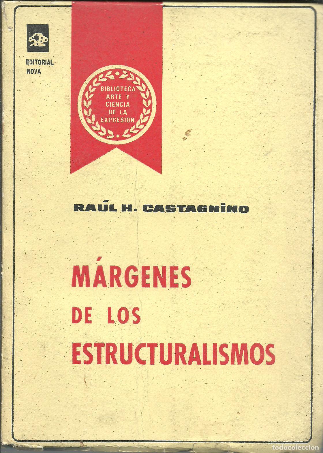 Libros: MARGENES DE LOS ESTRUCTURALISMOS - RAUL H. CASTAGNINO - Foto 1