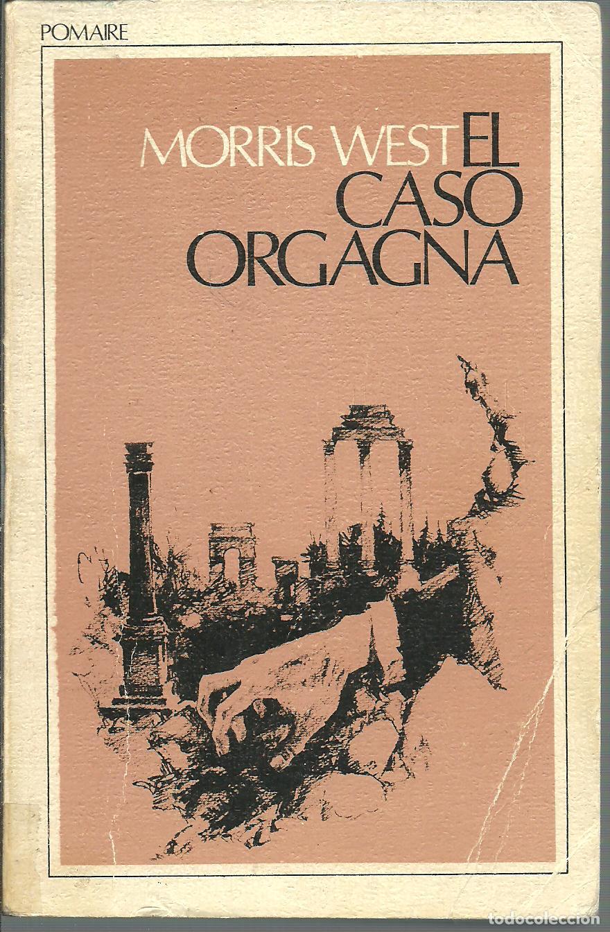 Libros: EL CASO ORGAGNA - MORRIS WEST - Foto 1