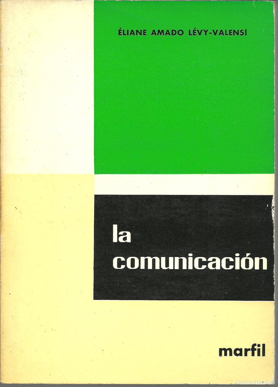 Libros: LA COMUNICACION - ELIANE AMADO LEVY-VALENSI - Foto 1