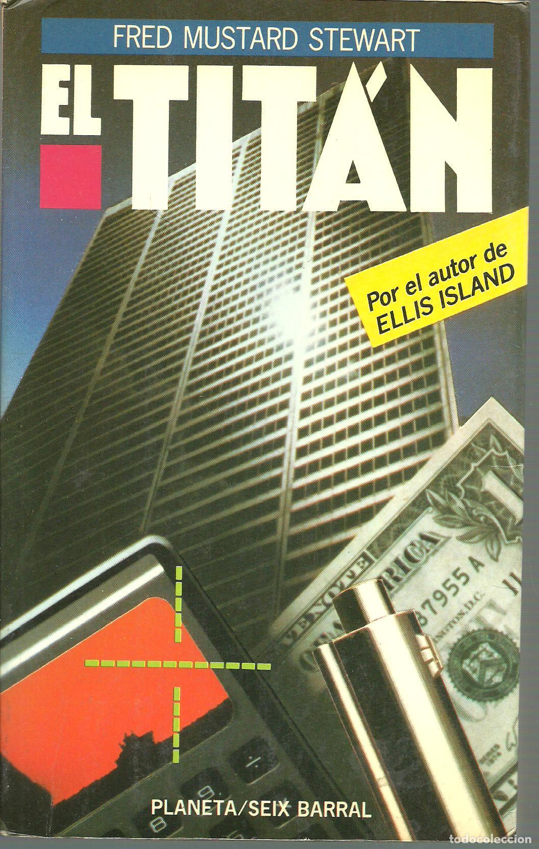 Libros: EL TITAN - FRED MUSTARD STEWART - Foto 1