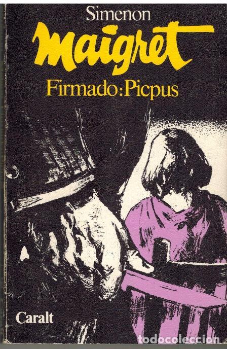 Libros: MAIGRET FIRMADO:PICPUS - SIMENON - Foto 1