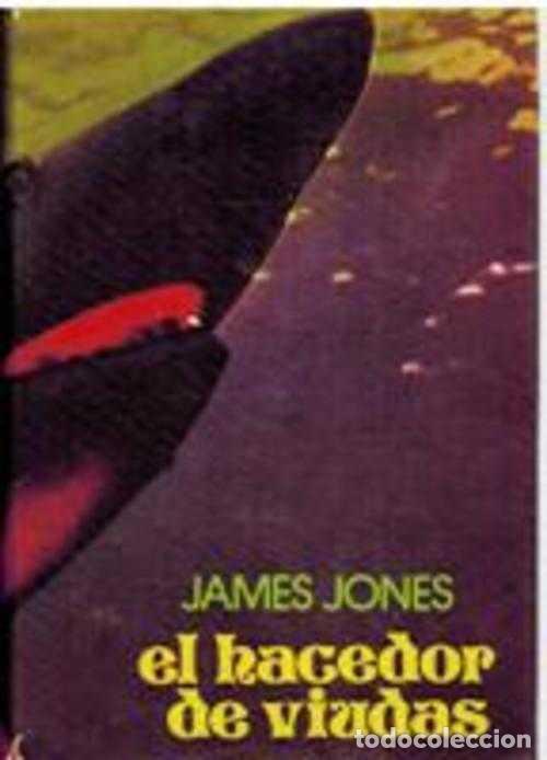 Libros: EL HACEDOR DE VIUDAS - JAMES JONES - Foto 1
