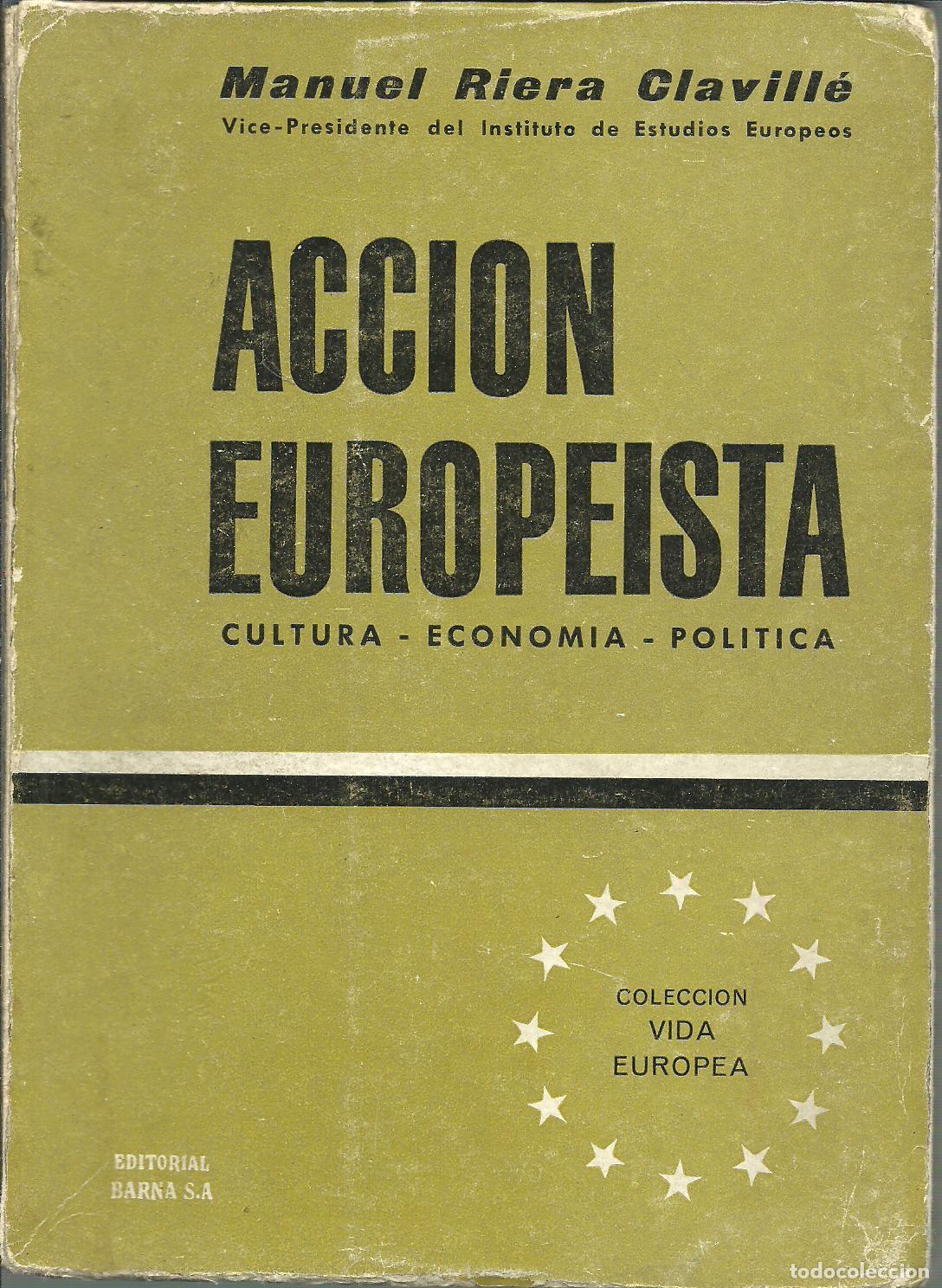 Libros: ACCION EUROPEISTA - MANUEL RIERA CLAVILLE