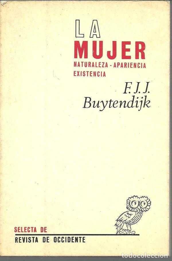 Libros: LA MUJER - F. J. J. BUYTENDIJK - Foto 1
