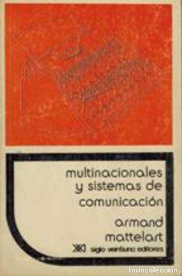 Libros: MULTINACIONALES Y SISTEMAS DE COMUNICACION - ARMAND MATTELART - Foto 1